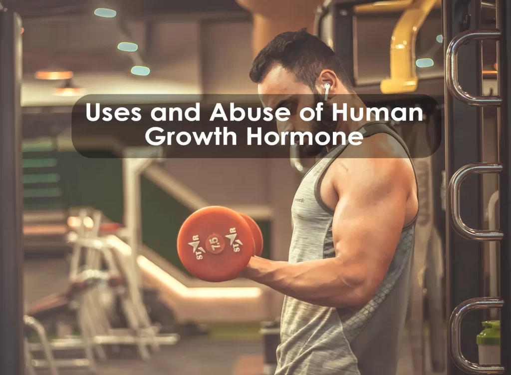 HGH uses and abuse