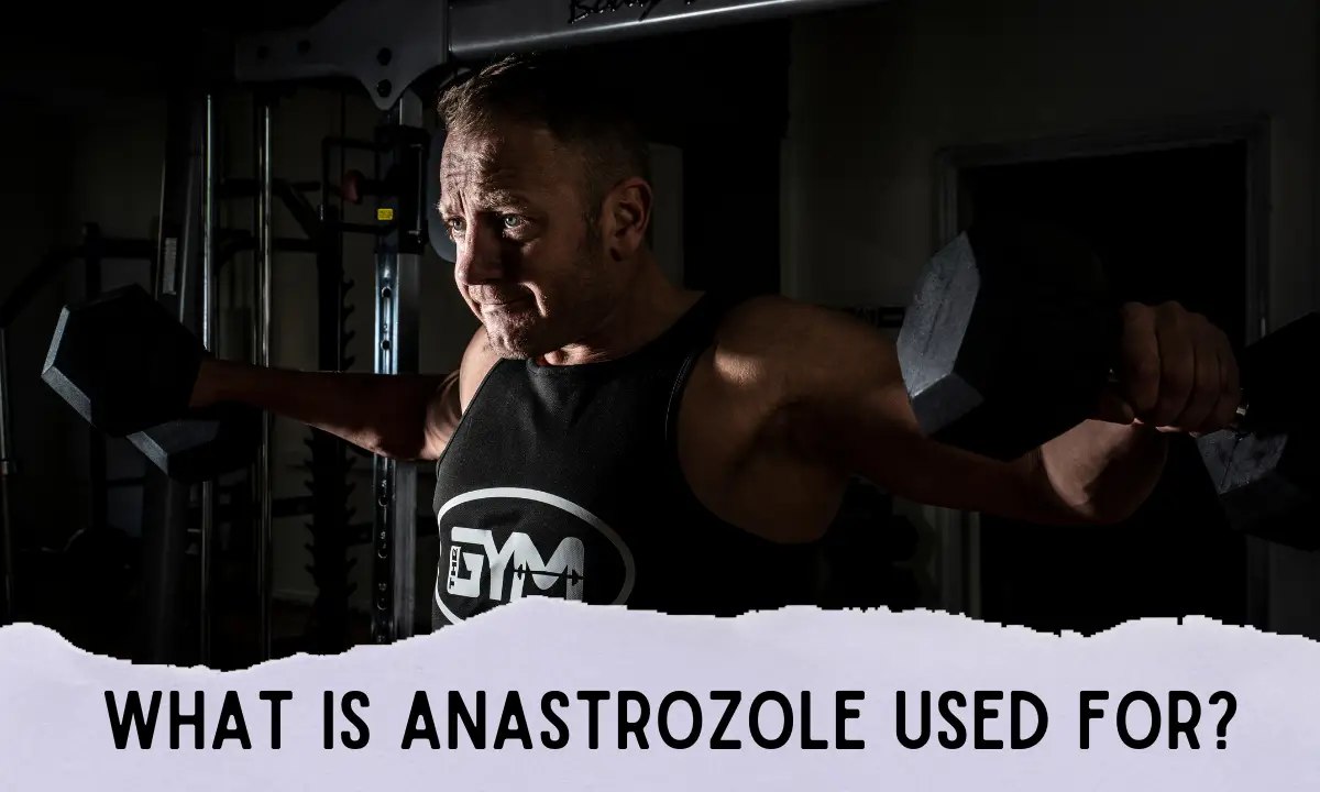 What is Anastrozole used for?